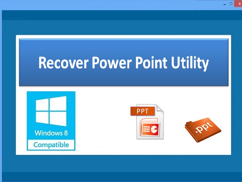 Recover PowerPoint Utility