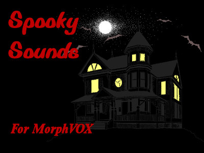 Spooky Sounds - MorphVOX Add-on