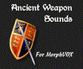 Ancient Weapon Sounds - MorphVOX Add-on